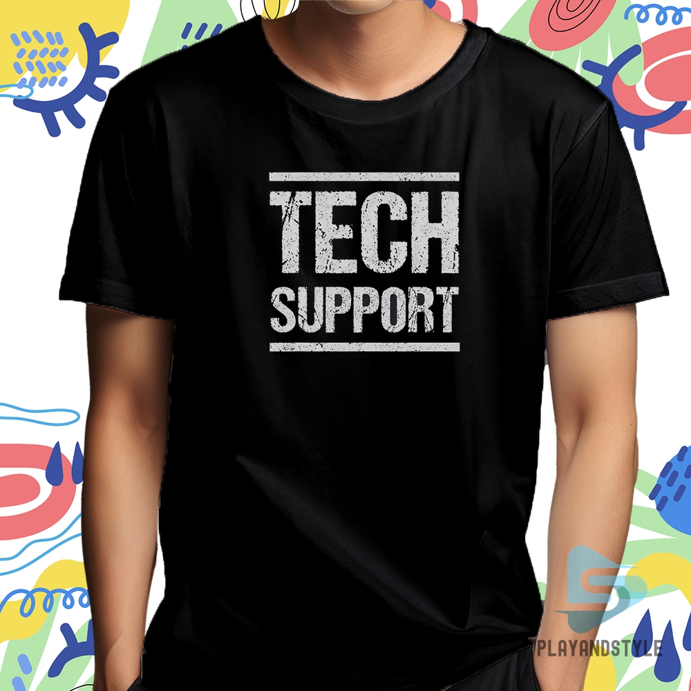 Nice Tech Support Tshirt 4 Nice Tech Support T-Shirt