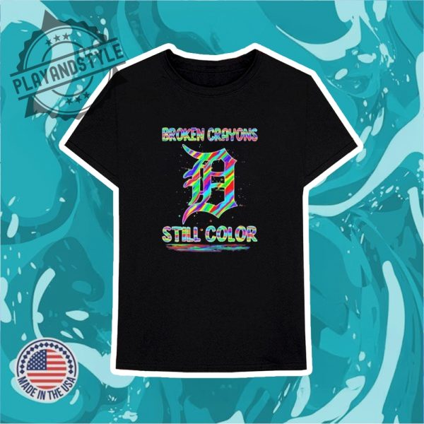 Detroit Tigers Broken Crayons Still Color Tshirts playandstyle 3