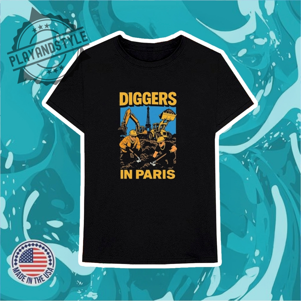 Diggers In Paris Project Tshirts 6 Diggers In Paris Project T-shirts