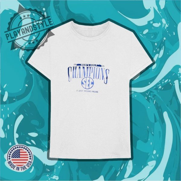 2025 Sec Mens Golf Champions It Just Means More Shirt playandstyle 3