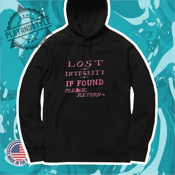 Lost Integrity If Found Please Return Shirt playandstyle 4