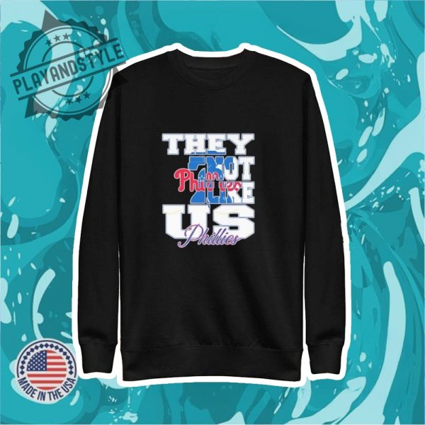 Philadelphia Phillies They Not Like Us Shirt playandstyle 2