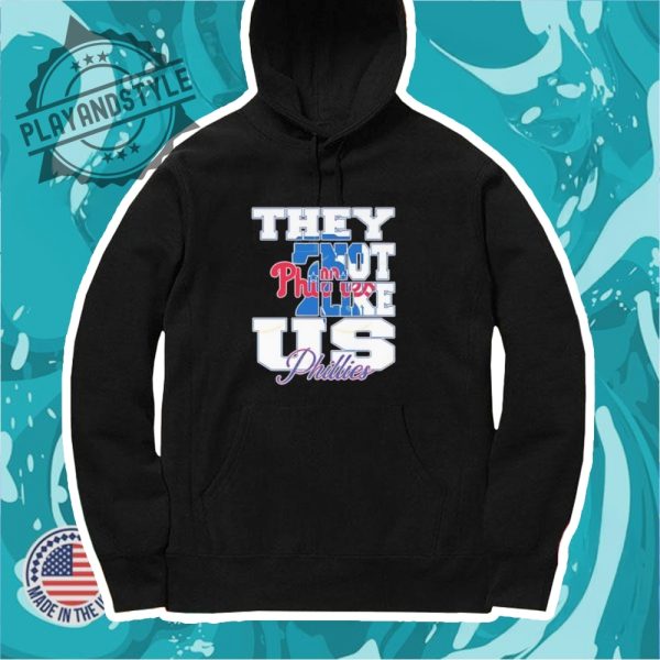 Philadelphia Phillies They Not Like Us Shirt playandstyle 4