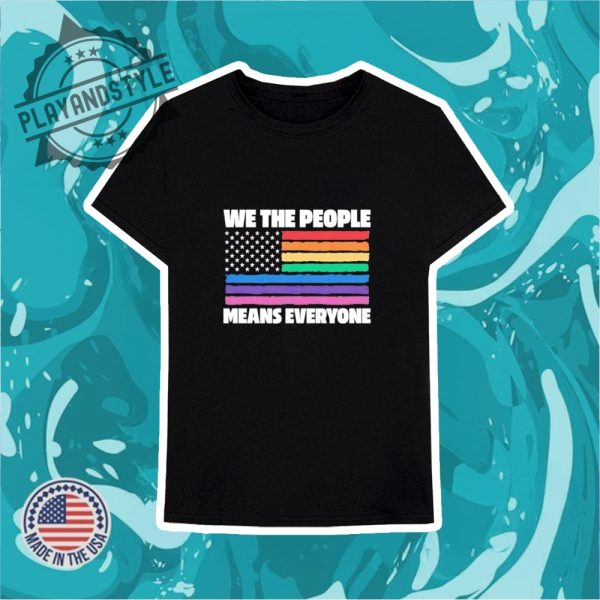 We The People Means Everyone Usa Rainbow Flag Shirt playandstyle 3
