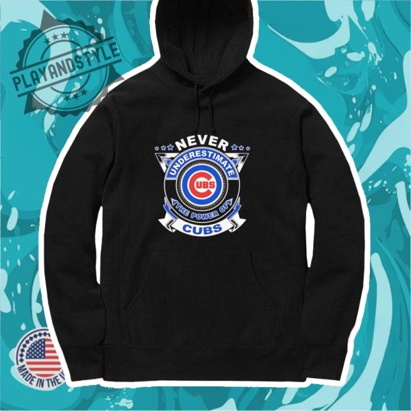 Never Underestimate The Power Of Chicago Cubs Shirt playandstyle 4