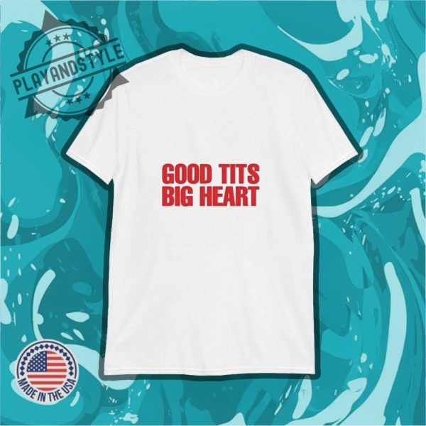 Good Tts Big Heart Shirt playandstyle 1