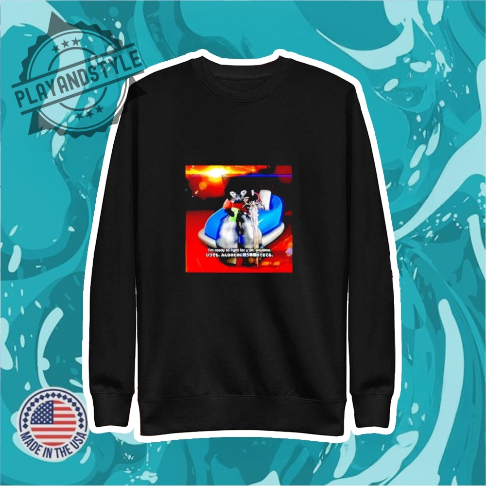 Im Ready To Fight For Yall Anytime Shirt 5 I’m ready to fight for y’all anytime shirt