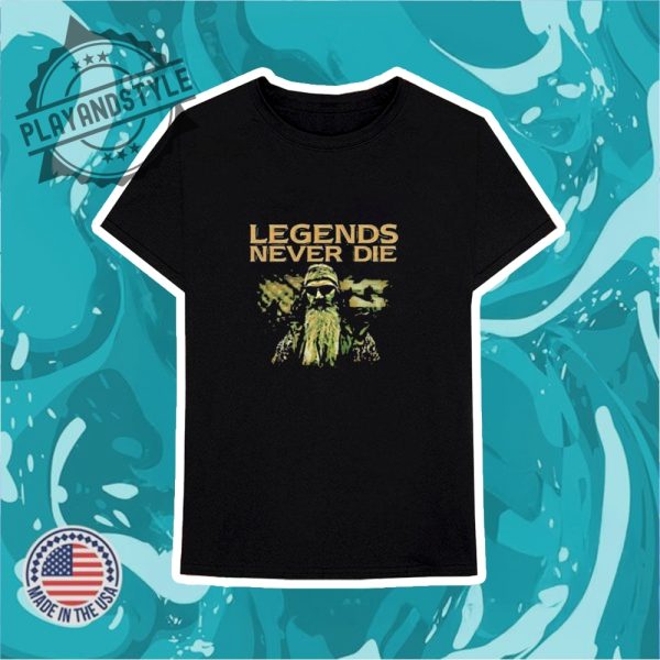 Phil Robertson Legends Never Die Tshirt playandstyle 3