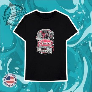 Official Clutch The House That Peterbilt Tshirts playandstyle 3