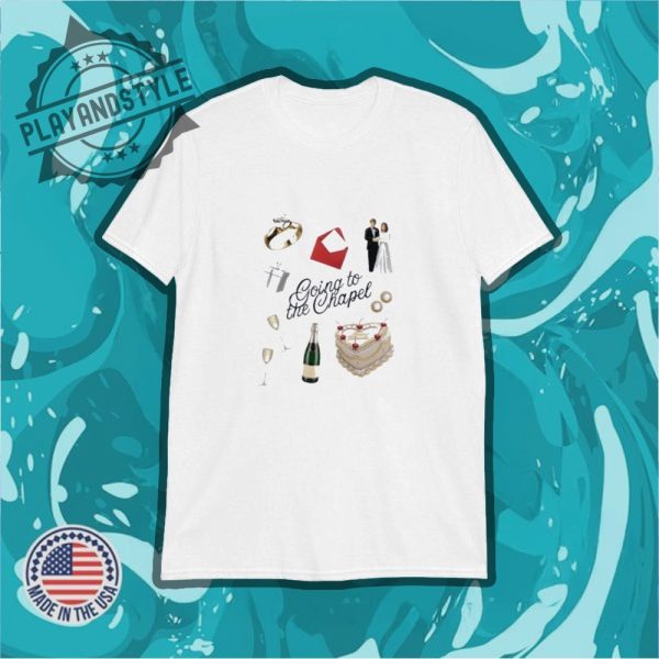Going To The Chapel Wedding Shirt playandstyle 1