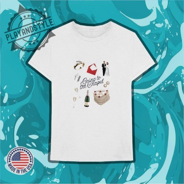 Going To The Chapel Wedding Shirt playandstyle 3
