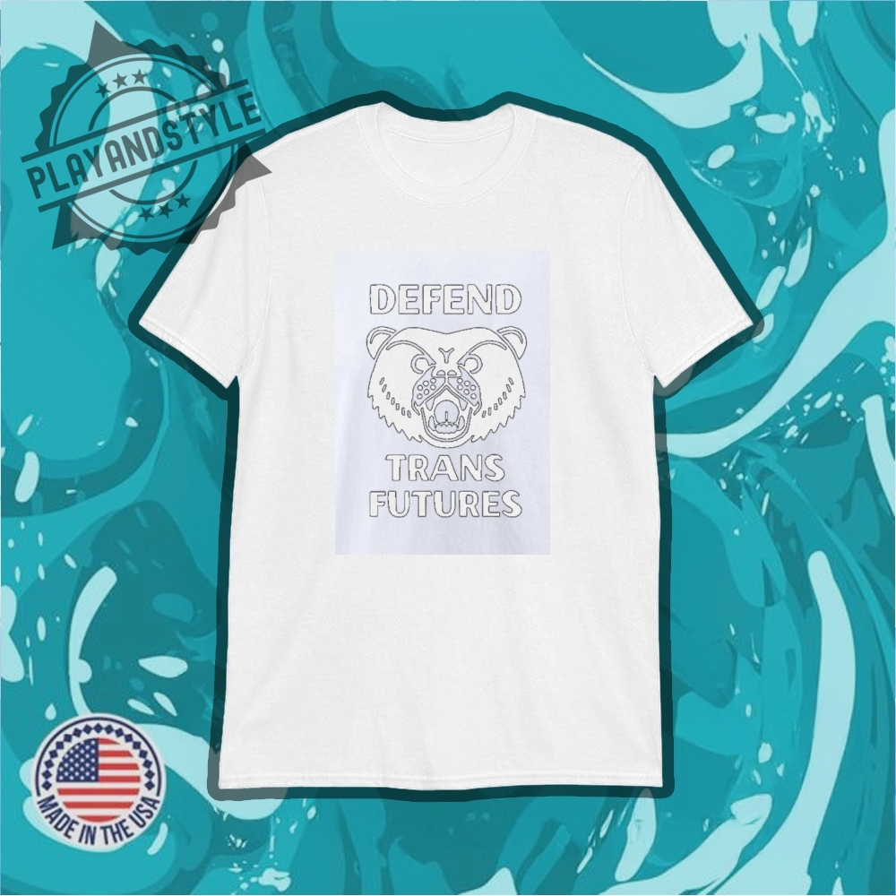 Defend Trans Future Shirt 4 Defend trans future shirt