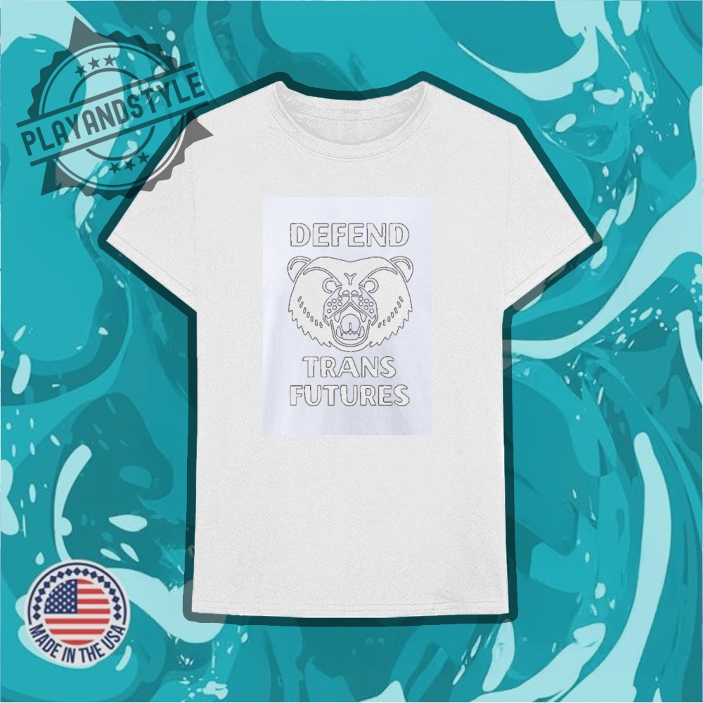 Defend Trans Future Shirt 6 Defend trans future shirt