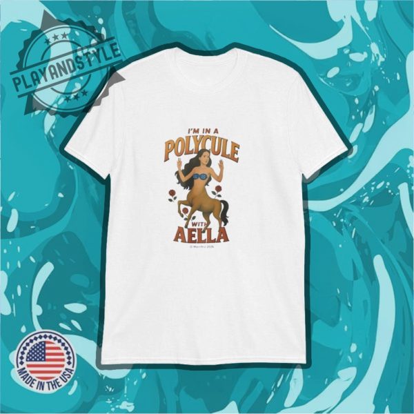 Im In A Polycule With Aella Shirt playandstyle 1