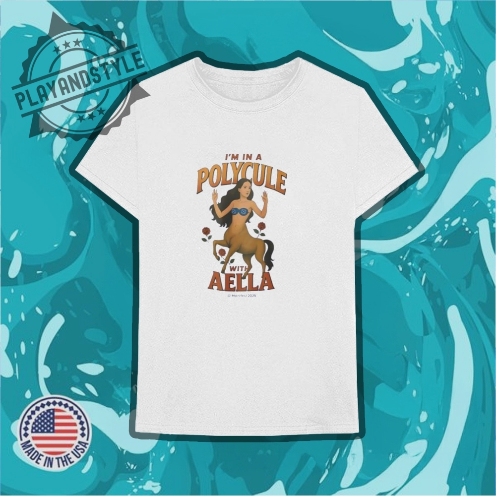 Im In A Polycule With Aella Shirt 6 I’m in a polycule with Aella shirt