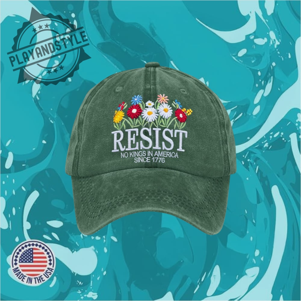 Resist Floral No King In America Since 1776 Embroidery Hat
