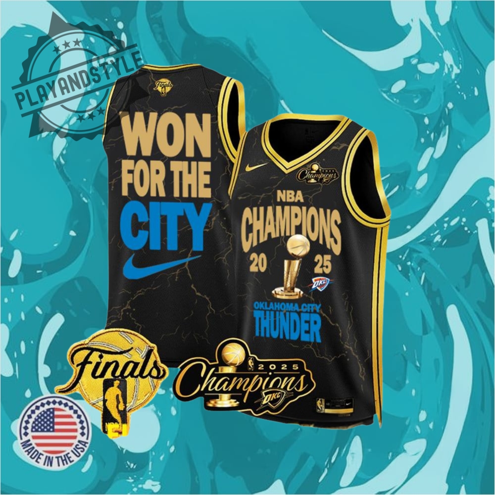 Nba Champions 2025 Oklahoma City Thunder Won For The City Black Basketball Jersey
