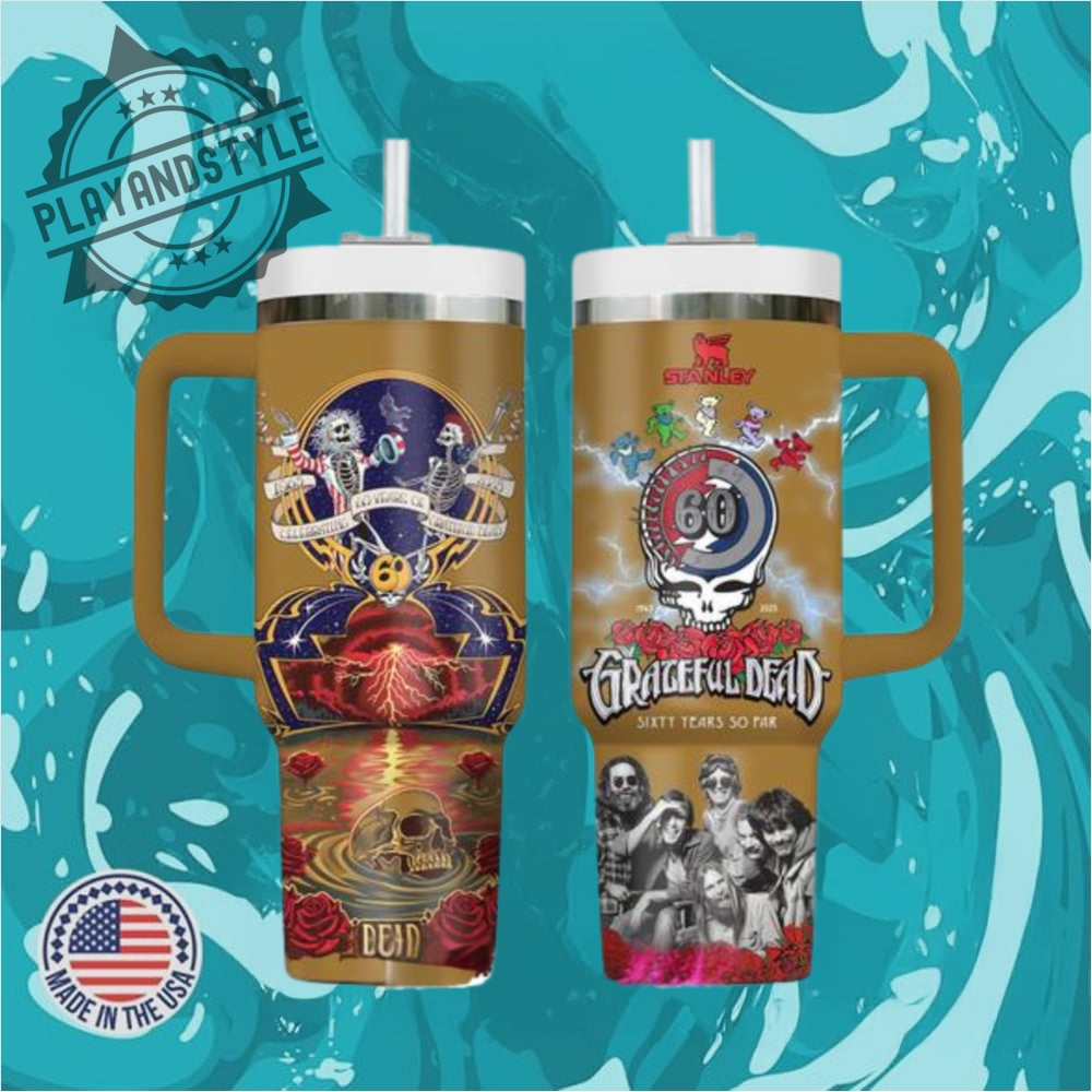 Grateful Dead Sixty Years So Far Edition Stanley Tumbler Cup
